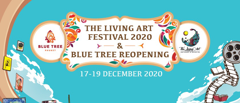 THE LIVING ART FESTIVAL 2020 & BLUE TREE REOPENING