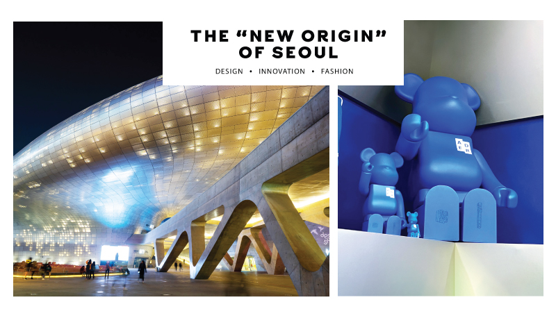 The “New Origin” of Seoul Where Design, Innovation, Fashion