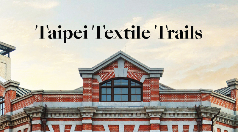 Taipei Textile Trails