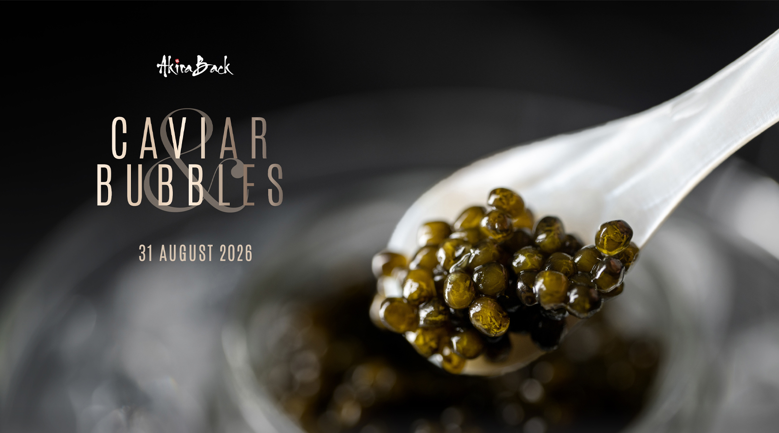 Taste the Luxury with an Exclusive Evening of “Caviar & Bubbles” at Akira Back Bangkok