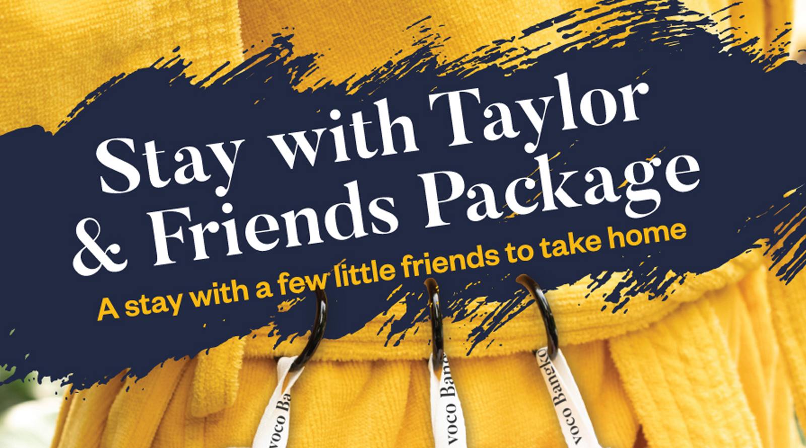 Stay with Taylor & Friends Package