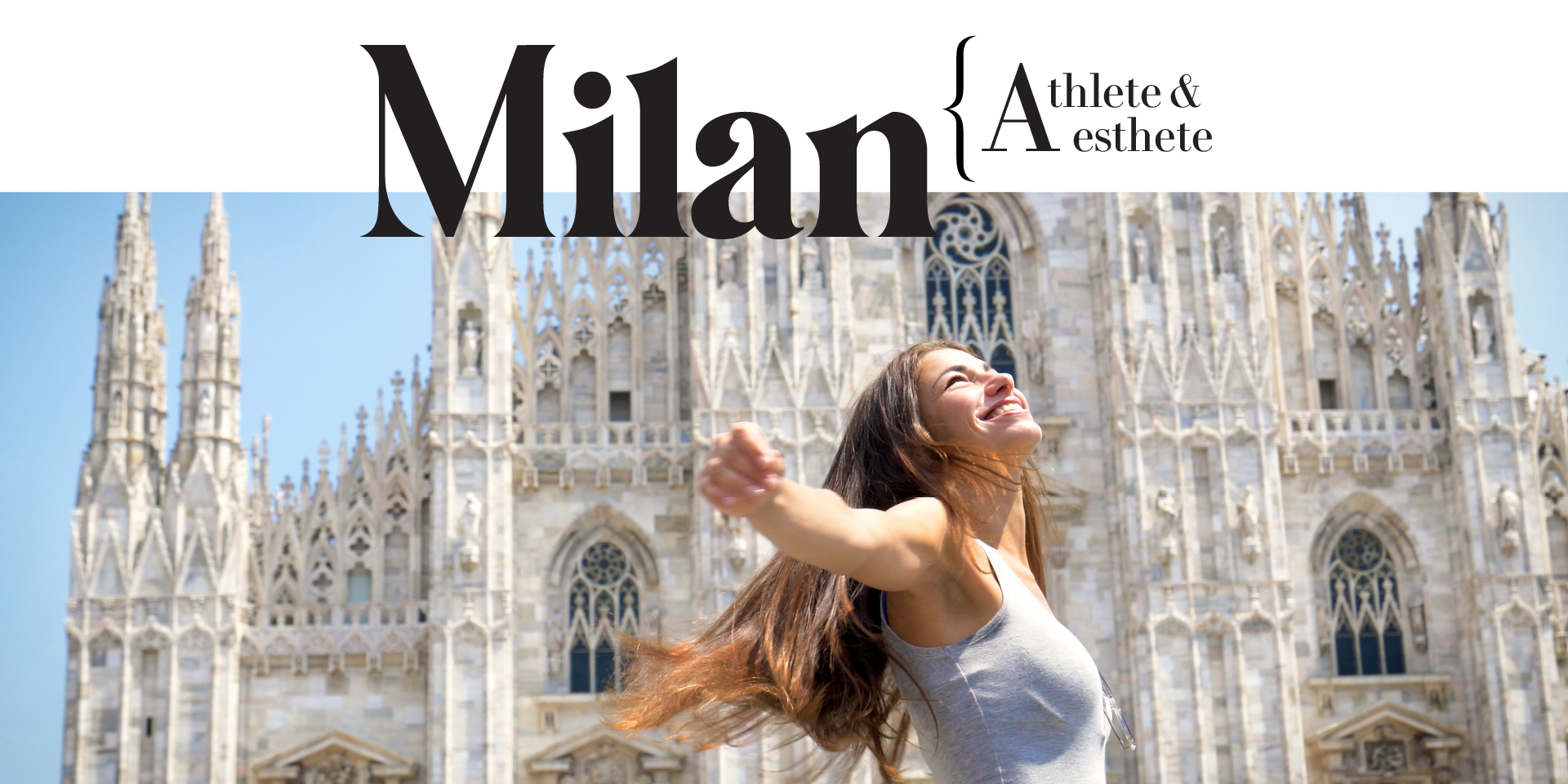 Milan – Athlete and Aesthete